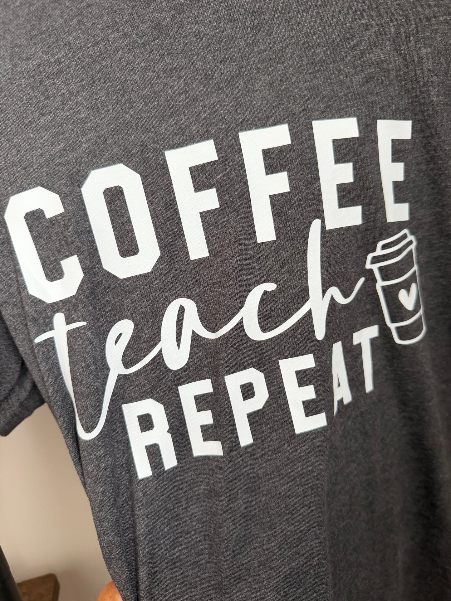 Graphic Tee - Coffee Teach Repeat