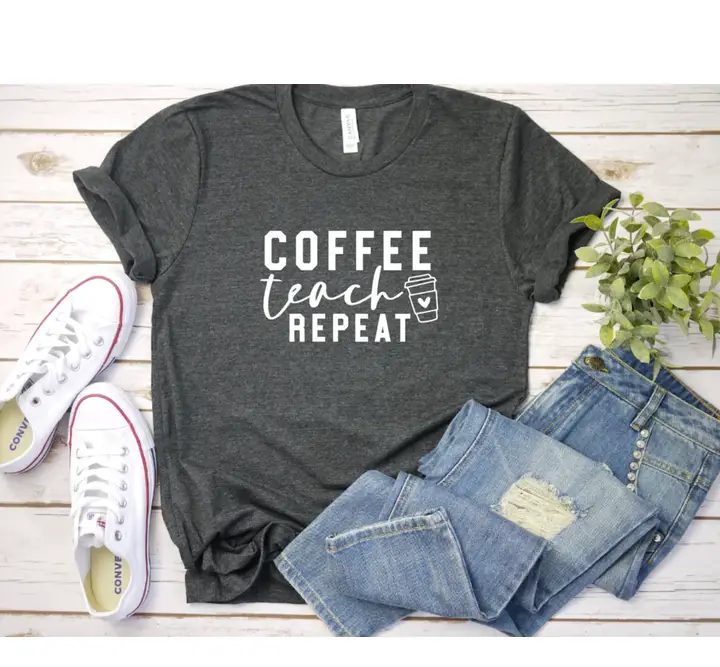Graphic Tee - Coffee Teach Repeat