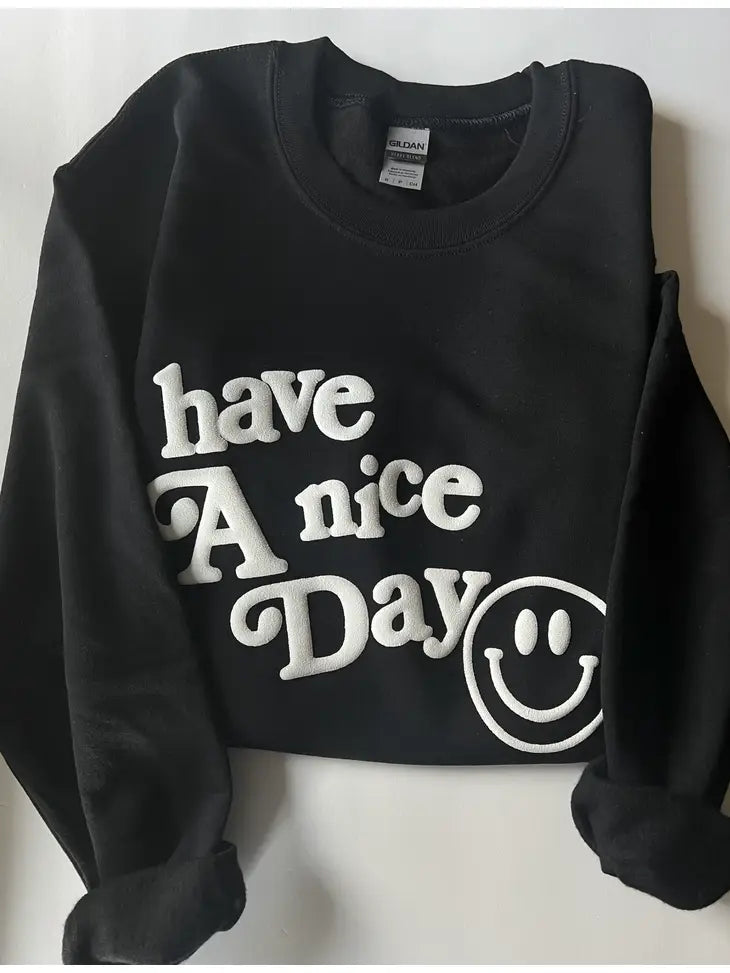 Sweatshirt - Have a Nice Day - Black