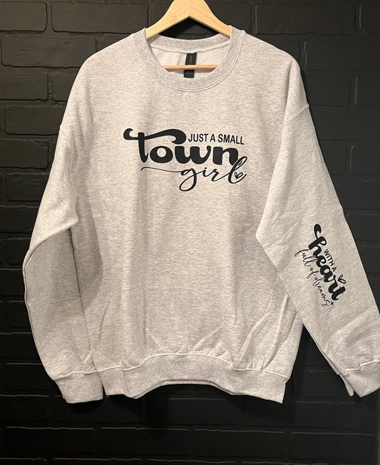 Sweatshirt - Just A Small Town Girl